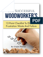 The Successful Woodworker's 12-Point Checklist To Eliminate Frustration and Failure