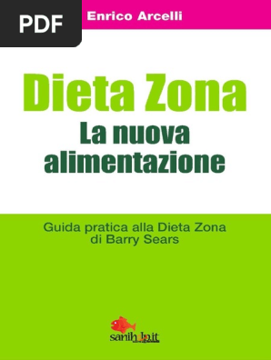 Dieta Zona La Nuova Alimentazione Guida Pratica Alla Dieta Zona