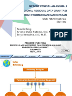 Metode Pemisahan Anomali Regional Residual Data Gravitasi Di Daerah Pegunungan Dan Dataran