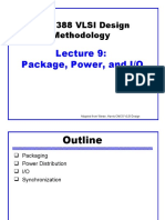 ECE1388 VLSI Design Methodology Lecture 9: Package, Power, I/O