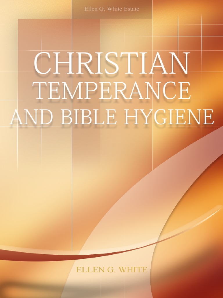 Christian Temperance and Bible Hygiene.pdf Religion And Belief