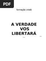 A Verdade Vos Libertará