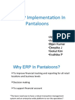 SAP ERP Implementation in Pantaloons: - Abhinav Bharati - Ankita Dubey - Bijan Kumar - Deepika J - Gokul Kini - Kruthika P