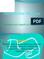 The Effective Teachers: Teachers Are Angels in Disguise