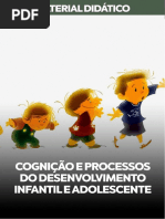 COGNIÇÃO-E-PROCESSOS-DO-DESENVOLVIMENTO-INFANTIL-E-ADOLESCENCIA.pdf