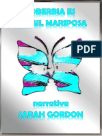 Soberbia Es Frágil Mariposa, Sarah Gordon. Cuento.