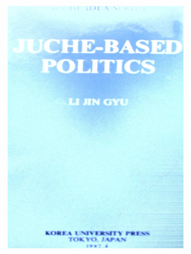 Juche Based Politics Philosophical Movements Political Science