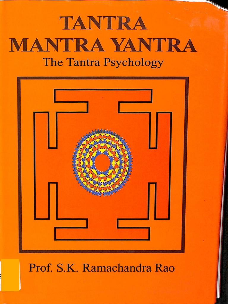Tantra Mantra Yantra The Tantra Psychology - Prof S.K. Ramachandra Rao ...