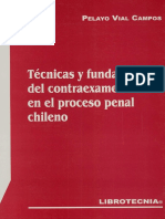 Pelayo Vial Campos - Técnicas y fundamentos del contraexamen en el Proceso Penal chileno.pdf