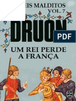 Maurice Druon - Os Reis Malditos #07 - 2011 - Um Rei Perde A França