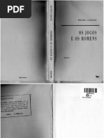 CAILLOIS, Roger - Os Jogos e Os Homens | PDF