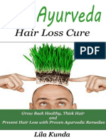 The Ayurveda Hair Loss Cure_ Preventing Hair Loss and Reversing Healthy Hair Growth for Life Through Proven Ayurvedic Remedies (Ayurveda Medicine, Hair ... Diet, Hair Loss Diet, Hair Loss Sollutions) ( PDFDri