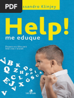 Help! Me Eduque_ Prepare Seu Filho Para Li - Rossandro Klinjey