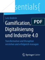 (essentials) Lutz Anderie (auth.) -  Gamification, Digitalisierung und Industrie 4.0_ Transformation und Disruption verstehen und erfolgreich managen-Gabler Verlag (2018).pdf