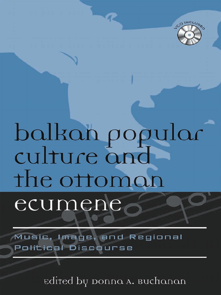 Donna A. Buchanan) Balkan Popular Culture and The (BookFi) PDF | PDF |  Balkans | Ottoman Empire