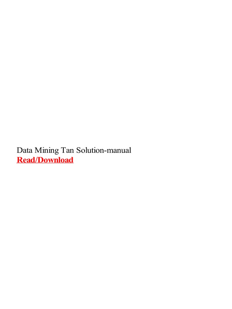 Data Mining Tan Solution Manual | PDF | Data Mining | Data
