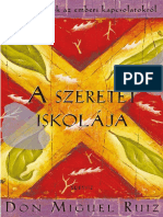 Don Miguel Ruiz - A SZERETET ISKOLÁJA