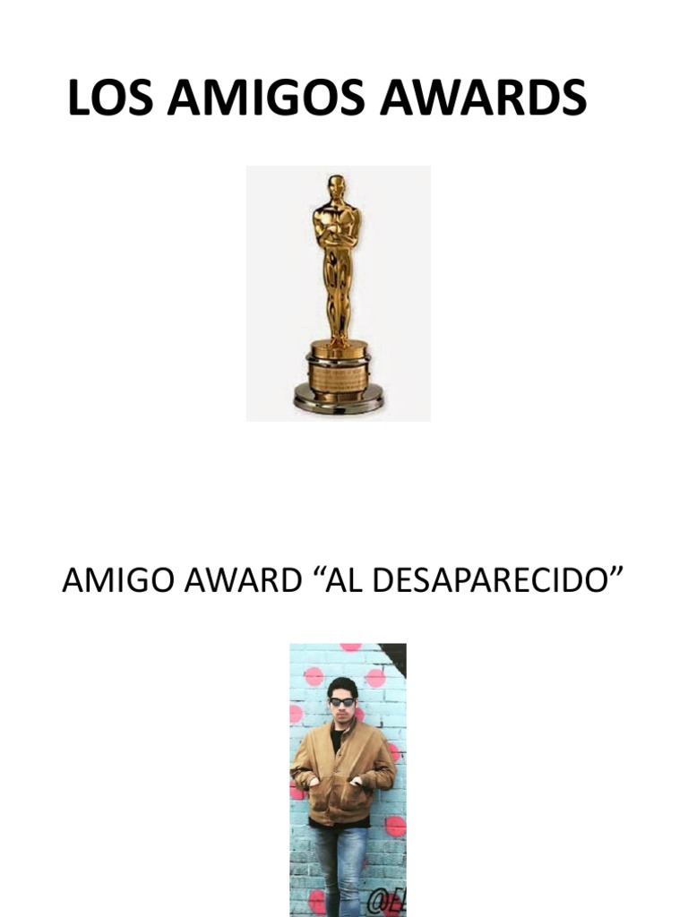 Amigos y Premios