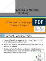 Safe Practices in Material Handling: Know How To Do It Right! Then Do It Right!