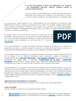 La Economía Es Una Ciencia Social Que Estudia La Forma de Administrar Los Recursos Disponibles para Satisfacer Las Necesidades Humanas