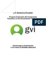 Proyecto Evaluación del Componente Faunístico en Dos Ecosistemas Tropicales 2009-2010