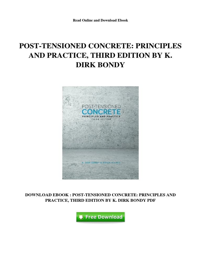 Post Tensioned Concrete Principles and Practice Third Edition by K Dirk
