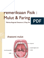 Pemeriksaan Fisik Mulut & Faring