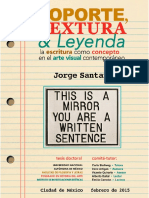 Jorge Santana: Soporte Textura y Leyenda, La Escritura Como Concepto en El Arte Visual Contemporáneo.