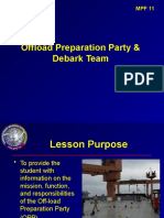 Offload Preparation Party & Debark Team