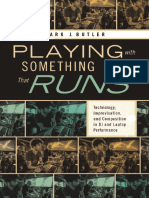 03 - Mark J. Butler - Playing With Something That Runs - Technology, Improvisation, and Composition in DJ and Laptop Performance (2014, Oxford University Press) PDF
