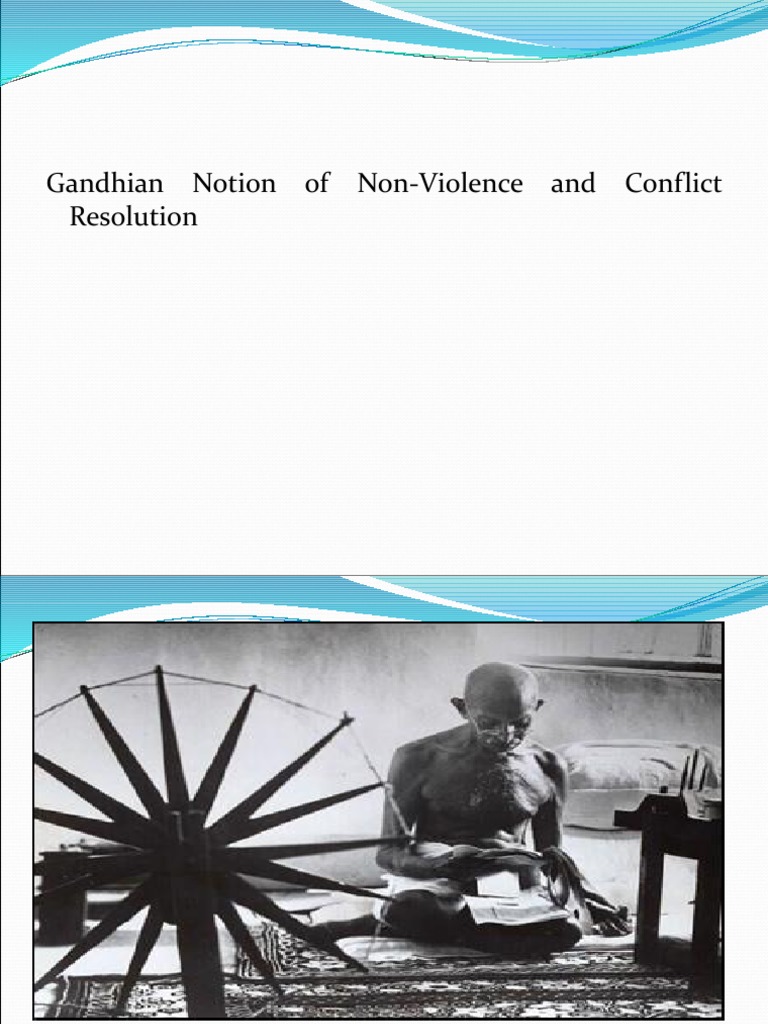 Gandhian Non-Violence in Conflict Resolution | PDF | Mahatma Gandhi ...