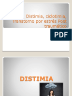 Distimia, Ciclotimia, Transtorno Por Estress Postraumático