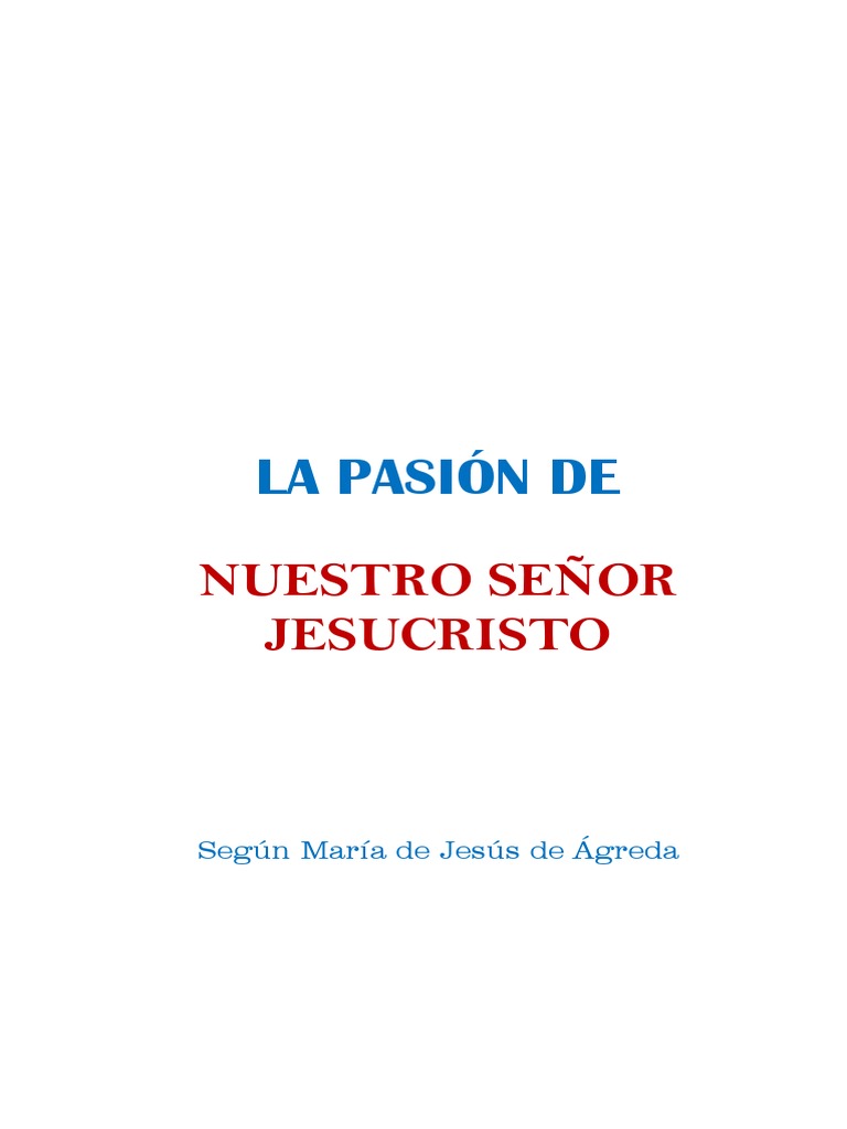 La Pasión de Nuestro Señor Jesucristo | Descargar gratis PDF | Cristo ...