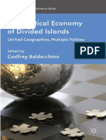 (International Political Economy) Godfrey Baldacchino (Eds.) - The Political Economy of Divided Islands - Unified Geographies, Multiple Polities-Palgrave Macmillan UK (2013)