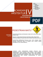 ASAS PERACANGAN ARSITEKTUR IV (Pedestrian)