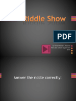 Riddle Show