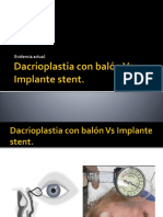 Dacrioplastia Vs stent 