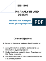 BIS 1103 Systems Analysis and Design: Lecturer: Paul Katongole Email: Pkatongole@cit - Mak.ac - Ug