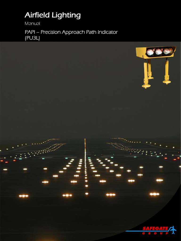 Airfield Lighting. Manual. PAPI Precision Approach Path Indicator (PU3L ...
