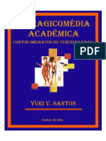 A Tragicomédia Acadêmica