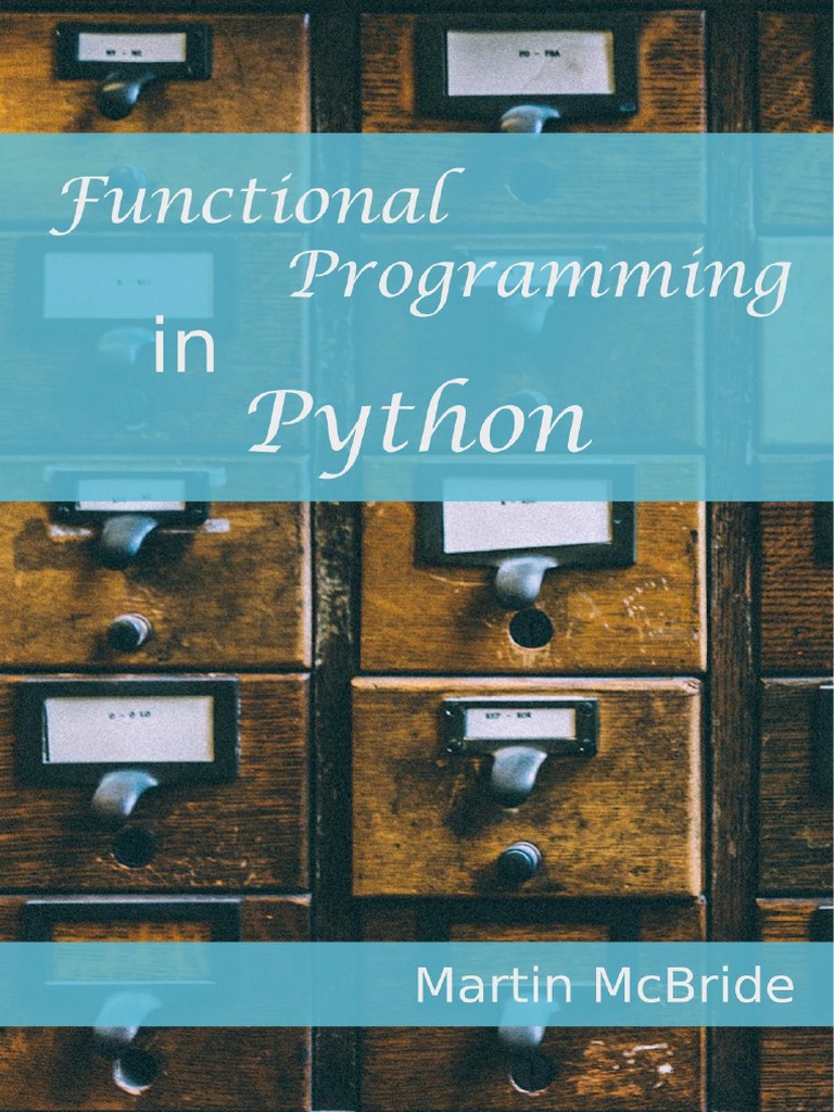 Functional Programming With Python Martin Mcbride | PDF | Functional ...