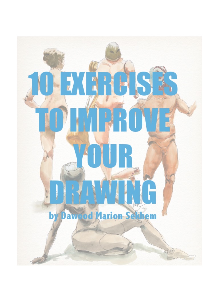 10 Drawing Exercises to Enhance Skills | PDF | Figure Drawing | Drawing