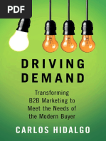 Carlos Hidalgo (auth.)-Driving Demand_ Transforming B2B Marketing to Meet the Needs of the Modern Buyer-Palgrave Macmillan US (2015)