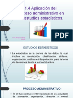 1.4 Aplicacion Del Proceso Administrativo en Los Estudios Estadisticos