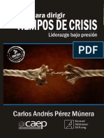 Claves para Dirigir en Tiempos de Crisis. Carlos Andrés Pérez PDF