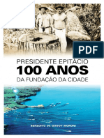 Presidente Epitácio - 100 anos de história