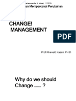 CHANGE MANAGEMENT Rhenald Kasali