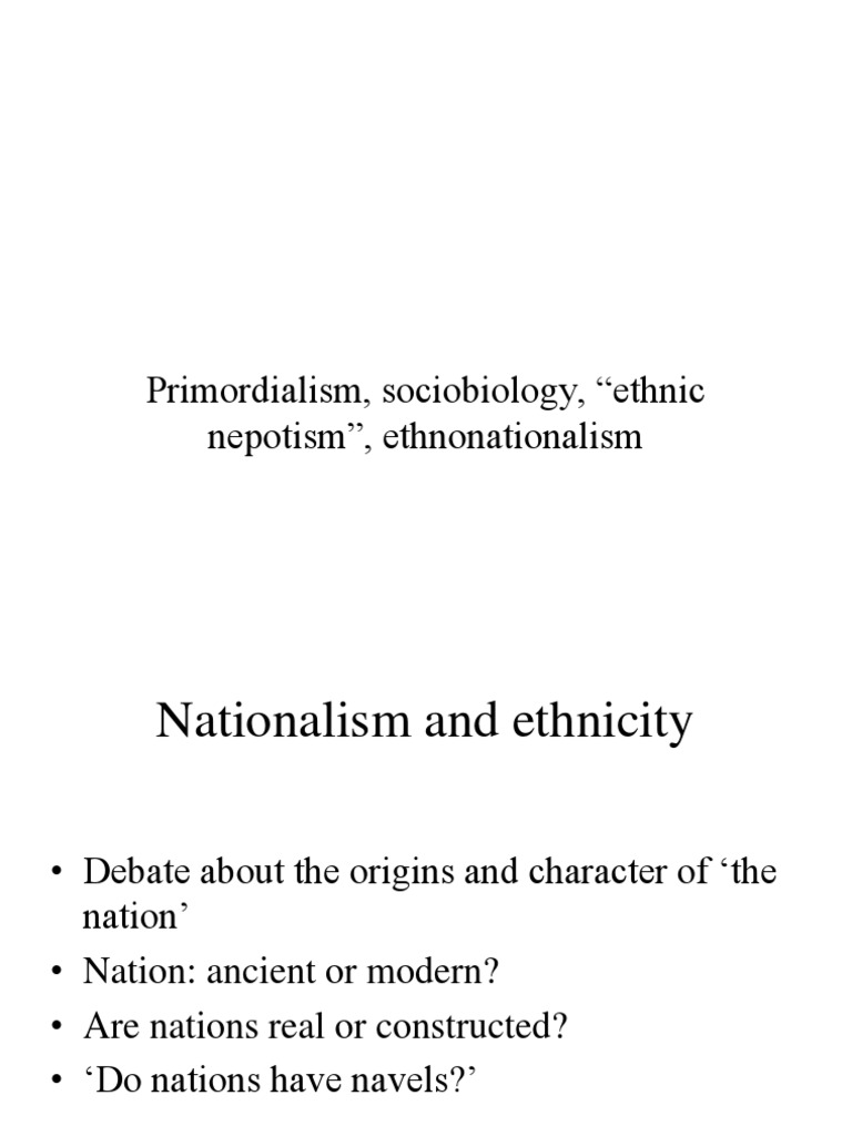 Understanding Primordialism and Ethnicity | PDF | Sociobiology ...