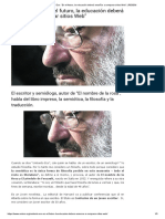 Umberto Eco - "En El Futuro, La Educación Deberá Enseñar A Comparar Sitios Web" - REDEM