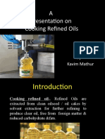 A Presentation On Cooking Refined Oils: By-Kavim Mathur